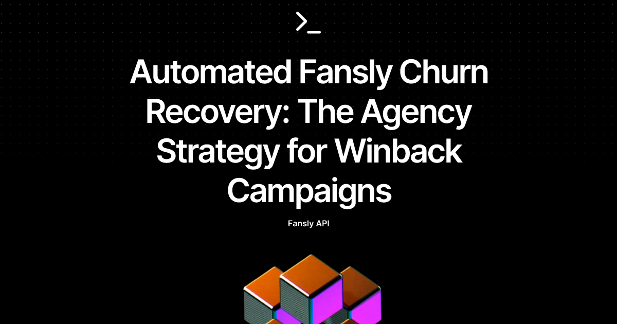 Automated Fansly Churn Recovery: The Agency Strategy for Winback Campaigns