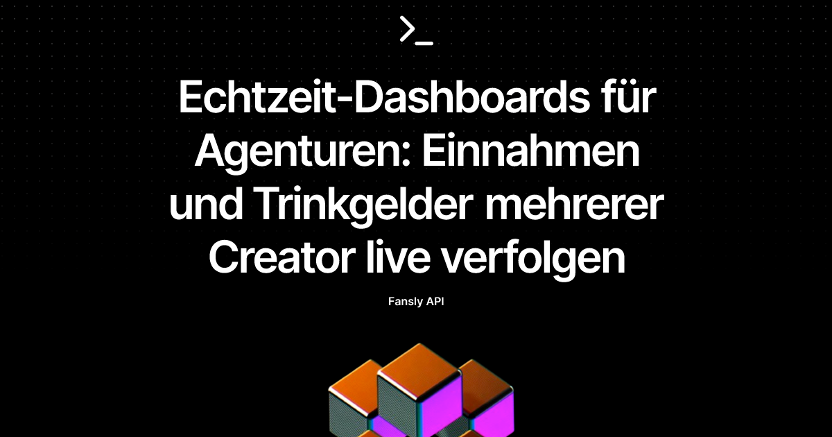 Echtzeit-Dashboards für Agenturen: Einnahmen und Trinkgelder mehrerer Creator live verfolgen