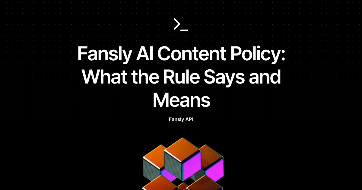 Fansly AI Content Policy: What the Rule Says and Means