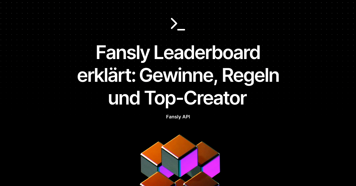 Fansly Leaderboard erklärt: Gewinne, Regeln und Top-Creator